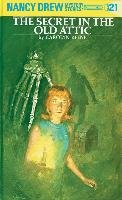 Nancy Drew 21: The Secret in the Old Attic Keene Carolyn