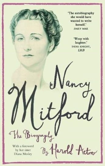 Nancy Mitford. The Autobiography Mitford Nancy