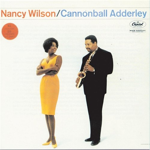 Nancy Wilson/Cannonball Adderley Nancy Wilson, Cannonball Adderley