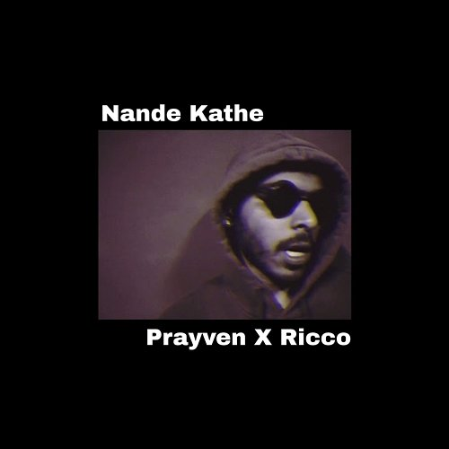 Nande Kathe Prayven, Ricco