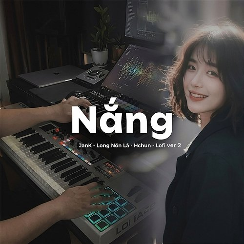 Nắng HChun, Long Nón Lá, Jank