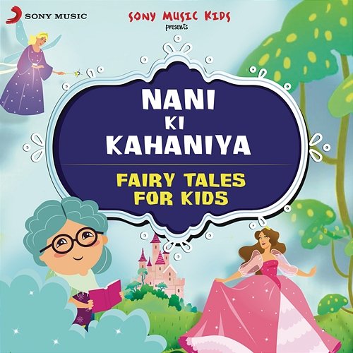 Nani Ki Kahaniya: Fairy Tales for Kids Sapna Bhatt