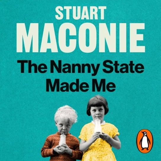 Nanny State Made Me - audiobook Maconie Stuart