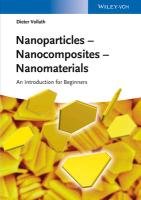 Nanoparticles - Nanocomposites - Nanomaterials Vollath Dieter