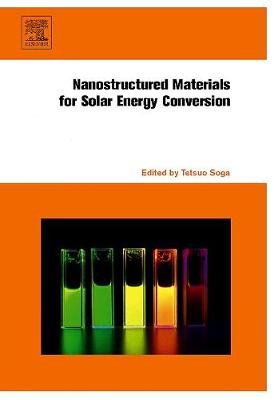 Nanostructured Materials for Solar Energy Conversion Tetsuo Soga