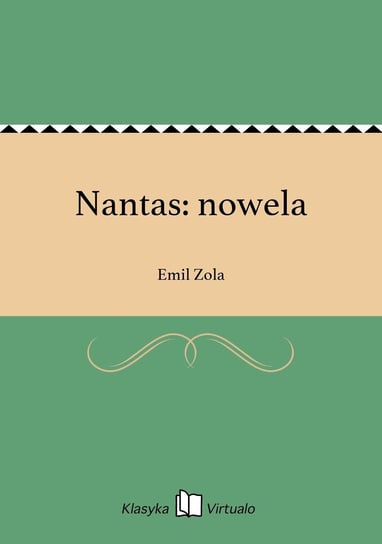 Nantas: nowela Zola Emil
