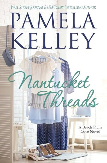 Nantucket Threads Pamela M. Kelley