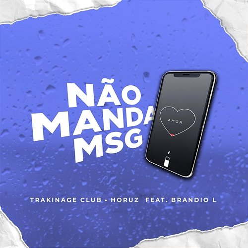Não Manda Msg Horuz & Trakinage Club feat. Brandio L