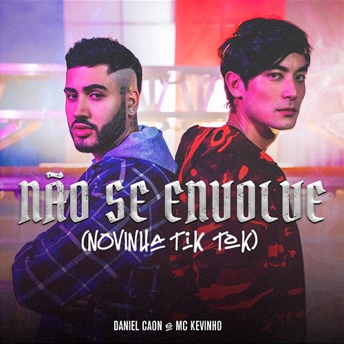 Não Se Envolve (Novinha TikTok) Daniel Caon e MC Kevinho