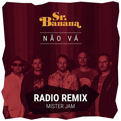 Não Vá Sr. Banana
