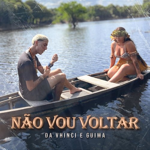 Não Vou Voltar Da vhinci & Guima