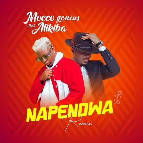 Napendwa Mocco Genius feat. Alikiba