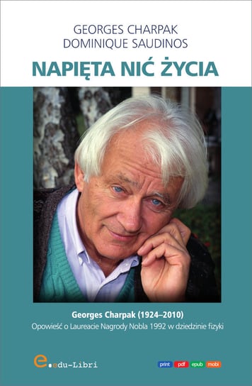 Napięta nić życia Charpak Georges, Dominique Saudinos