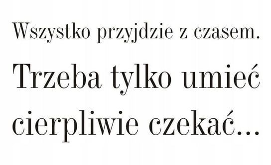 Napis na ścianę naklejka - Wszystko przyjdzie.. 63, 200x100 cm Naklejkolandia