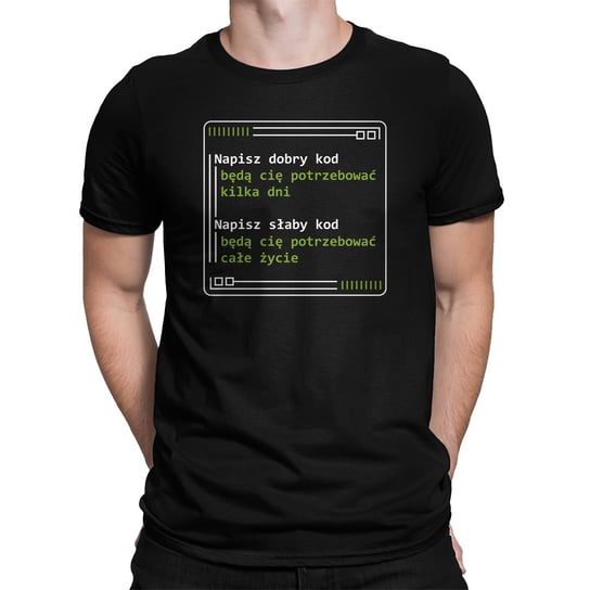 Napisz dobry kod - męska koszulka na prezent dla informatyka Koszulkowy