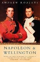 Napoleon and Wellington Roberts Andrew