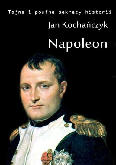Napoleon Kochańczyk Jan