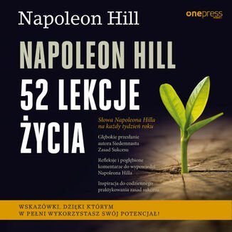 Napoleon Hill. 52 lekcje życia Hill Napoleon, Williamson Judith