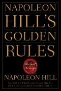 Napoleon Hill's Golden Rules Hill Napoleon