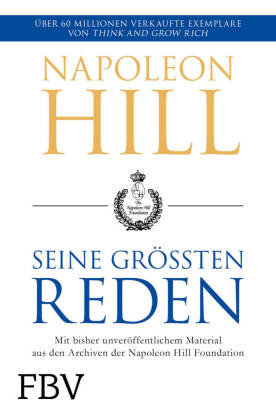 Napoleon Hill - seine größten Reden FinanzBuch Verlag