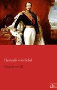 Napoleon III. Sybel Heinrich