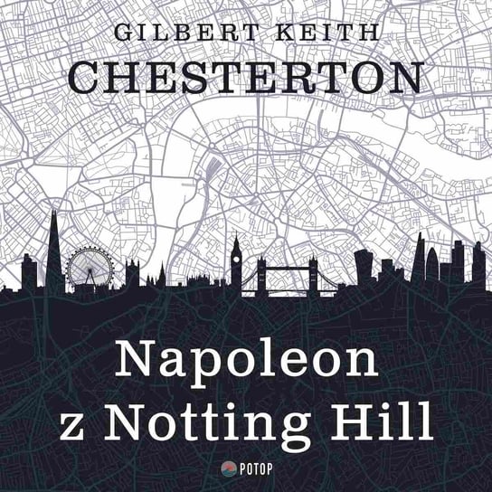 Napoleon z Notting Hill Chesterton Gilbert Keith