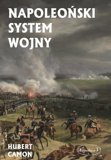 Napoleoński system wojny Camon Hubert