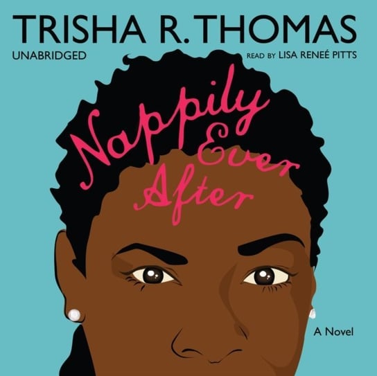 Nappily Ever After Thomas Trisha R.