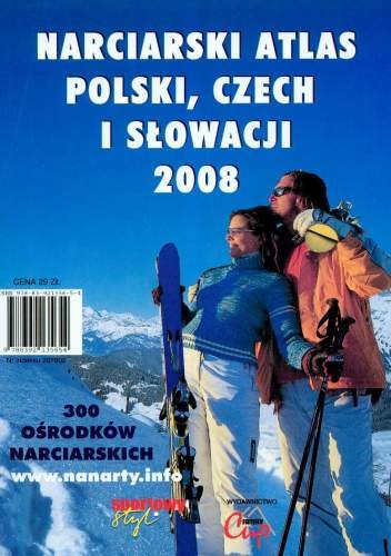 Narciarski Atlas Polski, Czech i Słowacji 2008 Opracowanie zbiorowe