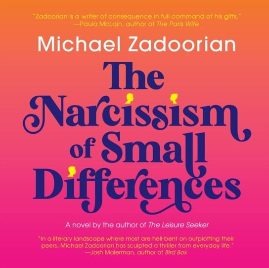 Narcissism of Small Differences Zadoorian Michael, Patrick Lawlor