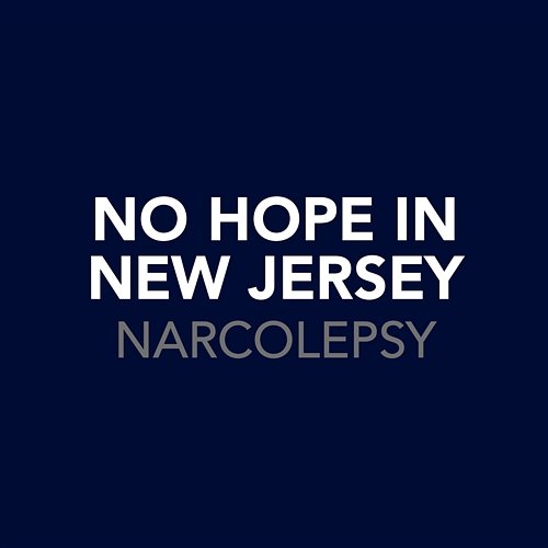 Narcolepsy No Hope In New Jersey