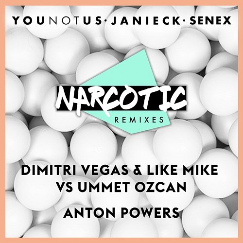 Narcotic Remixes YOUNOTUS, Janieck, Senex