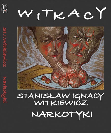 Narkotyki Witkiewicz Stanisław Ignacy