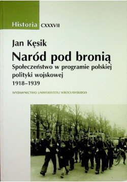 Naród pod bronią Wydawnictwo Uniwersytetu Wrocławskiego