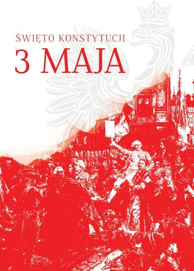 Narodowe Święto Konstytucji 3 Maja - Plakat Nice Wall