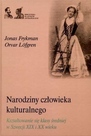 Narodziny człowieka kulturalnego. Kształtowanie.. Wydawnictwo Marek Derewiecki