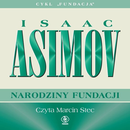 Narodziny Fundacji Asimov Isaac