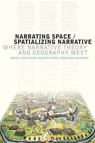 Narrating Space / Spatializing Narrative Ryan Marie-Laure