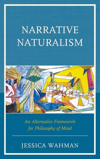 Narrative Naturalism Wahman Jessica
