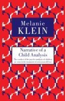 Narrative of a Child Analysis The Melanie Klein Trust, Klein Melanie