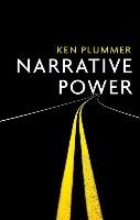 Narrative Power Ken Plummer