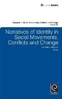 Narratives of Identity in Social Movements, Conflicts and Change Emerald Group Publishing Limited