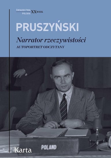 Narrator rzeczywistości. Autoportret odczytany - ebook epub Pruszyński Ksawery