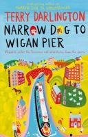 Narrow Dog to Wigan Pier Darlington Terry