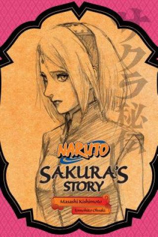 Naruto: Sakura's Story Masashi Kishimoto