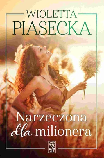 Narzeczona dla milionera - ebook mobi Piasecka Wioletta