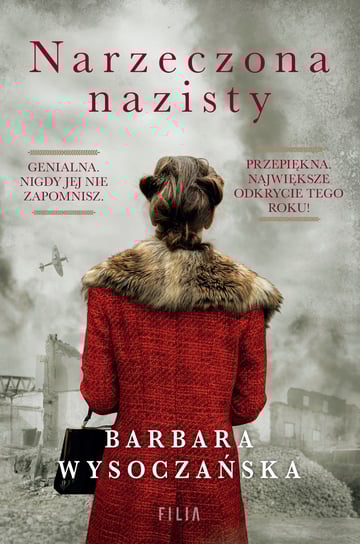 Narzeczona nazisty. Wielkie Litery Wysoczańska Barbara