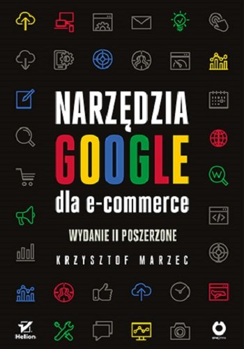 Narzędzia Google dla e-commerce Marzec Krzysztof
