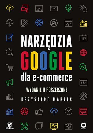 Narzędzia Google dla e-commerce poszerzone Marzec Krzysztof