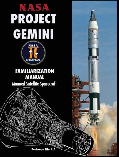 NASA Project Gemini Familiarization Manual Manned Satellite Spacecraft Nasa